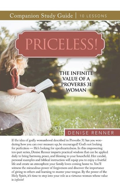 Priceless! The Infinite Value of a Proverbs 31 Woman Study Guide, Denise Renner - Paperback - 9781667506425