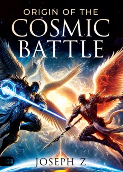 Origin of the Cosmic Battle, Joseph Z - Paperback - 9781667509501