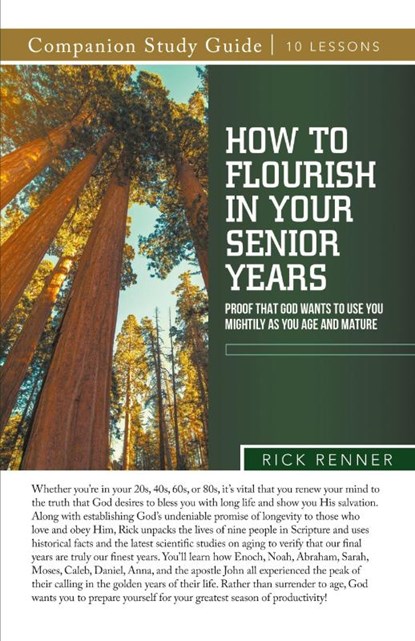 How To Flourish in Your Senior Years Study Guide, Rick Renner - Paperback - 9781667511382