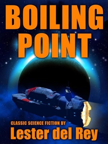 Boiling Point, Lester del Rey - Ebook - 9781667660158