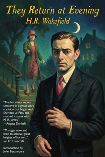 They Return at Evening, H. R. Wakefield - Paperback - 9781667662008
