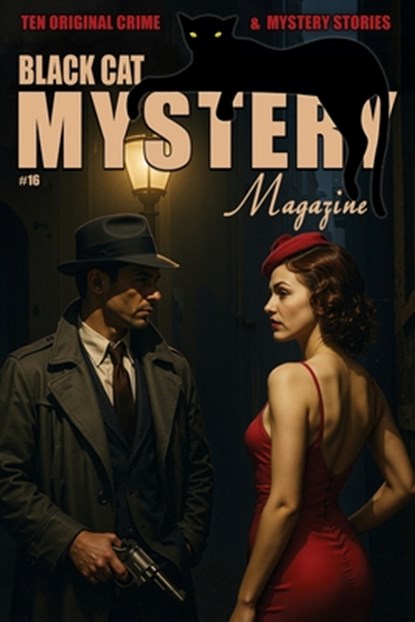 Black Cat Mystery Magazine #16, Robert Lopresti - Paperback - 9781667662893
