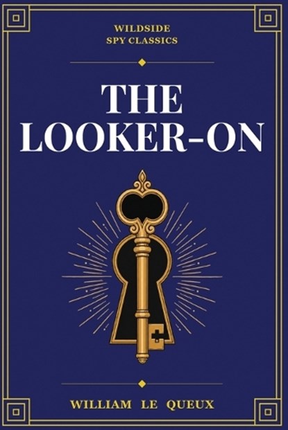 The Looker-On, William Le Queux - Paperback - 9781667668734