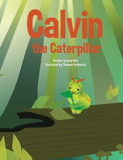 Calvin the Caterpillar, PERL,  Joey - Paperback - 9781667816241