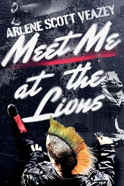 Meet Me at the Lions, VEAZEY,  Arlene Scott - Paperback - 9781667825359