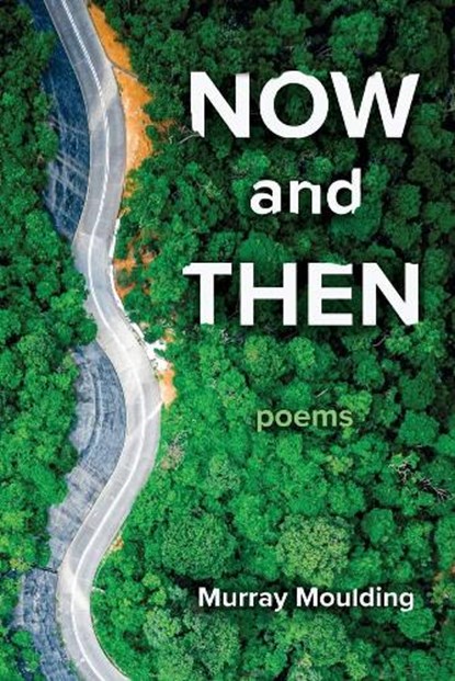 Now and Then, MOULDING,  Murray - Paperback - 9781667825670