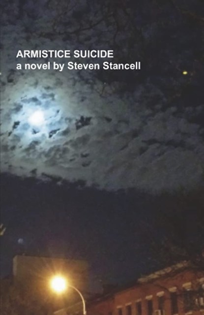Armistice Suicide, STANCELL,  Steven - Paperback - 9781667835488