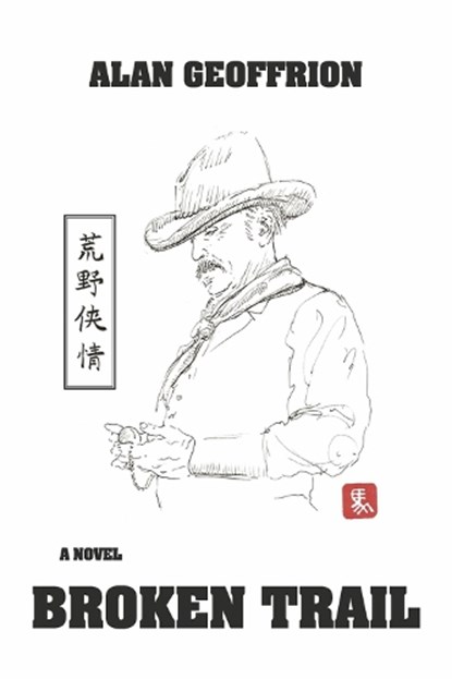 Broken Trail, Alan Geoffrion - Paperback - 9781667859743