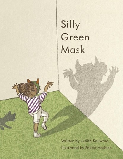 Silly Green Mask, Judith Kajiwara - Gebonden - 9781667879260