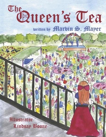The Queen's Tea, Marvin S. Mayer - Gebonden - 9781667880242