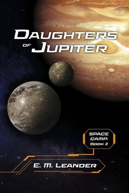 Daughters of Jupiter: Volume 2, E. M. Leander - Paperback - 9781667880631