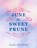 June the Sweet Prune, June Etienne - Paperback - 9781667884004