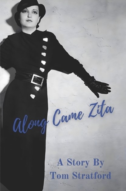 Along Came Zita, Tom Stratford - Gebonden - 9781667896755