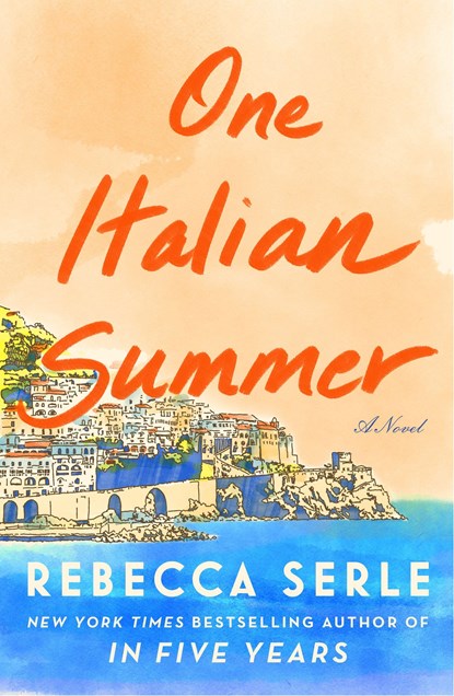 One Italian Summer, Rebecca Serle - Paperback - 9781668000182