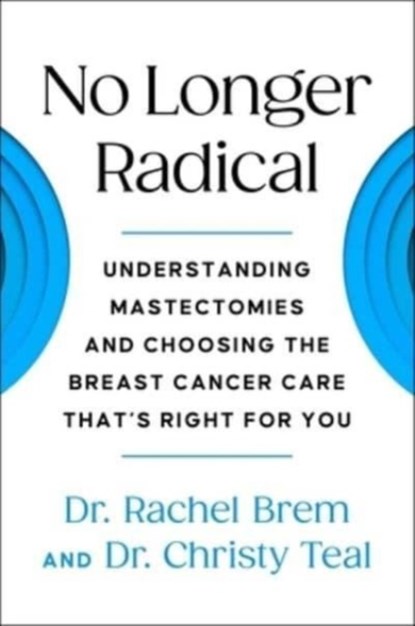 No Longer Radical, Rachel Brem ; Christy Teal - Gebonden - 9781668001141