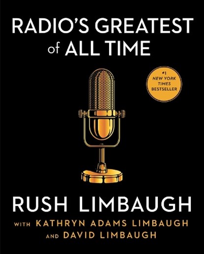 Radio's Greatest of All Time, Rush Limbaugh - Gebonden - 9781668001844