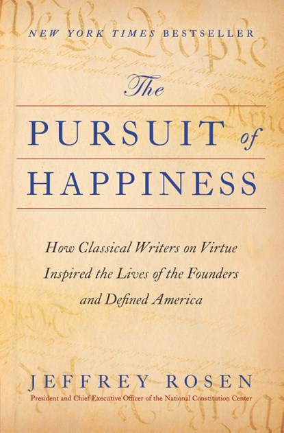 The Pursuit of Happiness, Jeffrey Rosen - Gebonden - 9781668002476