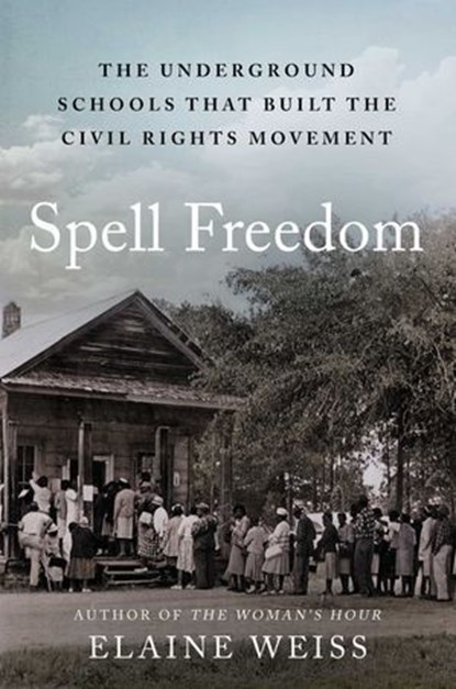 Spell Freedom, Elaine Weiss - Ebook - 9781668002711
