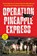 Operation Pineapple Express, Scott Mann - Paperback - 9781668003640