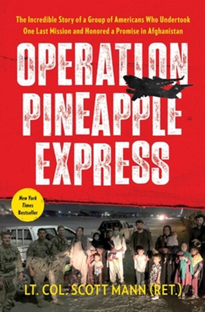 Operation Pineapple Express, Scott Mann - Paperback - 9781668003640
