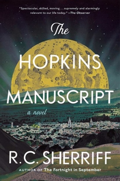 The Hopkins Manuscript, R.C. Sherriff - Paperback - 9781668003947