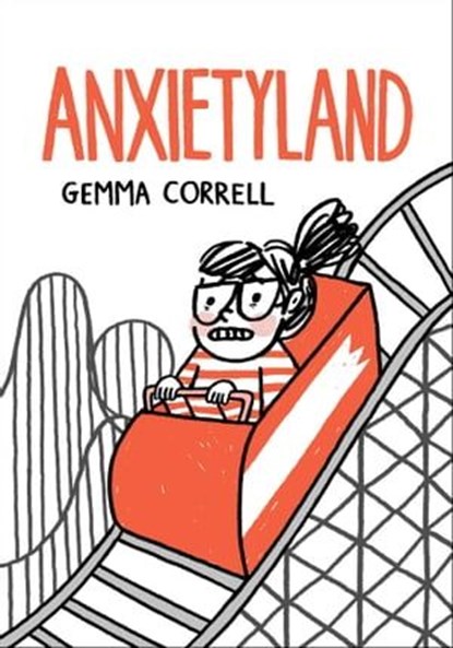 Anxietyland, Gemma Correll - Ebook - 9781668004173