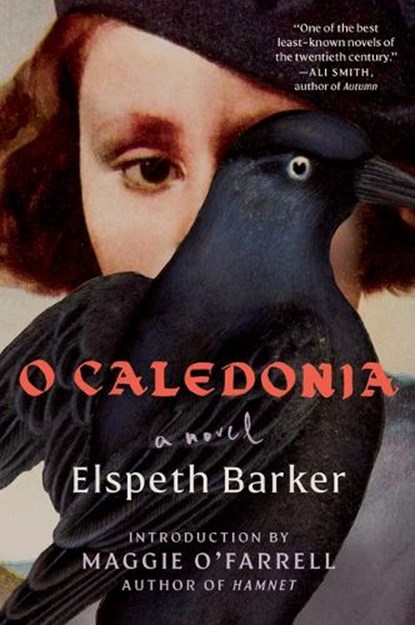 O Caledonia, Elspeth Barker - Paperback - 9781668004616