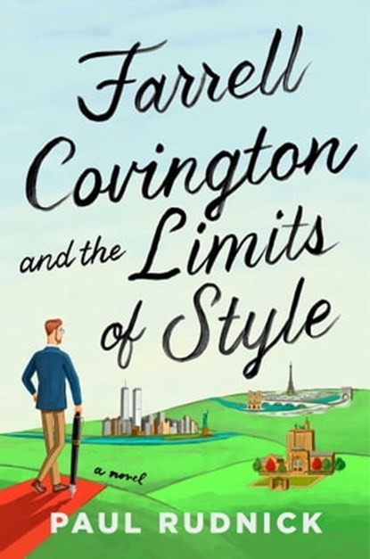 Farrell Covington and the Limits of Style, Paul Rudnick - Ebook - 9781668004685