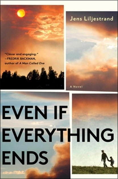 Even If Everything Ends, Jens Liljestrand - Gebonden - 9781668005019