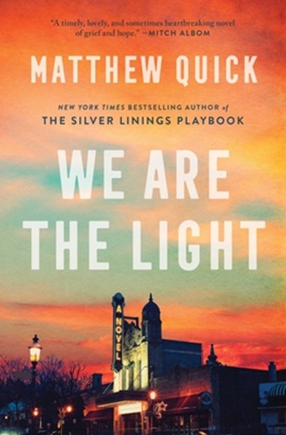 We Are the Light, Matthew Quick - Paperback - 9781668005439