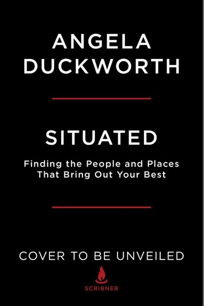 Situated, Angela Duckworth - Gebonden - 9781668005941