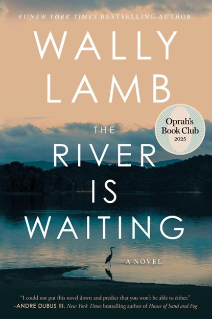 The River Is Waiting (Oprah's Book Club), Wally Lamb - Gebonden - 9781668006399
