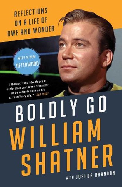 Boldly Go, William Shatner - Paperback - 9781668007334