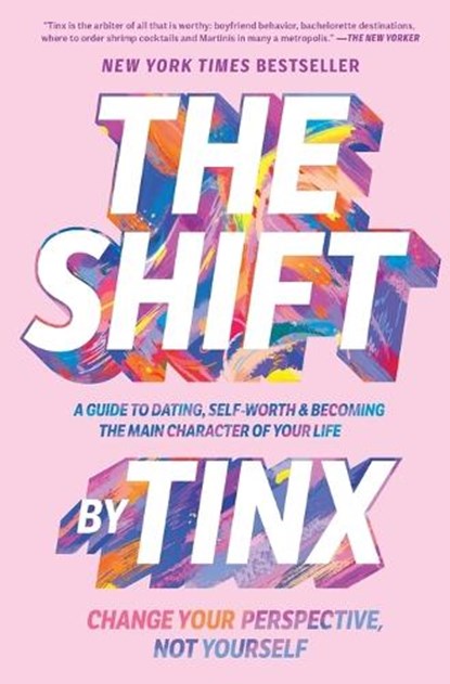 The Shift: Change Your Perspective, Not Yourself, Tinx - Paperback - 9781668007648