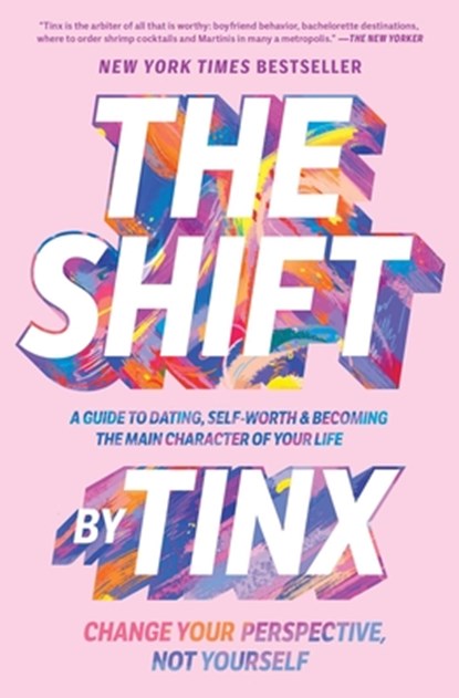 The Shift: Change Your Perspective, Not Yourself, Tinx - Paperback - 9781668007648