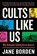 Cults Like Us, Jane Borden - Paperback - 9781668007822
