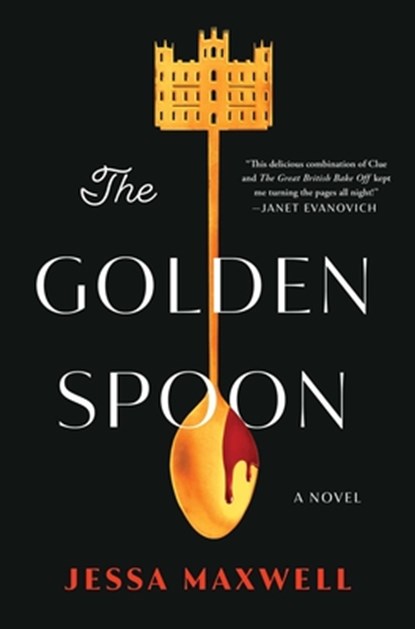 The Golden Spoon, Jessa Maxwell - Gebonden - 9781668008003