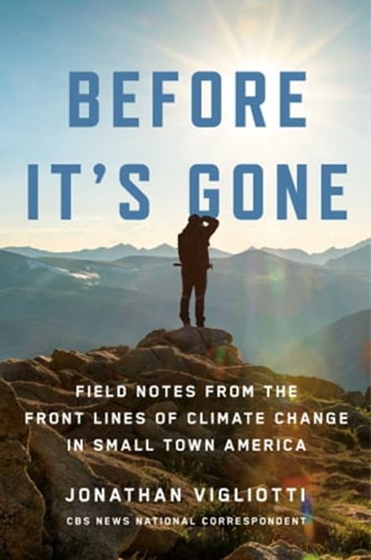 Before It's Gone, Jonathan Vigliotti - Ebook - 9781668008195