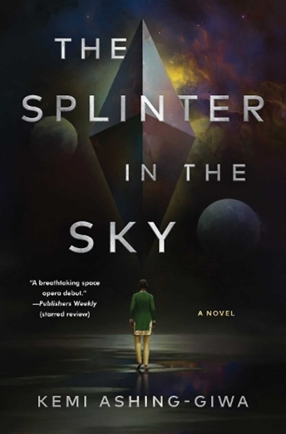 Splinter in the Sky, Kemi Ashing-Giwa - Gebonden - 9781668008478