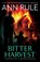 Bitter Harvest, Ann Rule - Paperback - 9781668008713