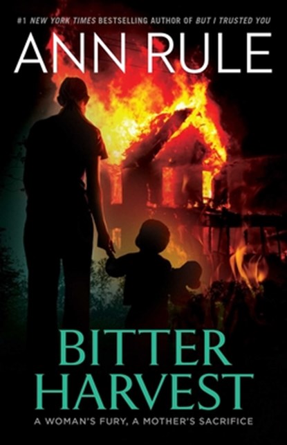 Bitter Harvest, Ann Rule - Paperback - 9781668008713