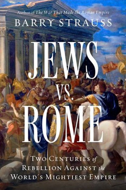 Jews vs. Rome, Barry Strauss - Ebook - 9781668009611