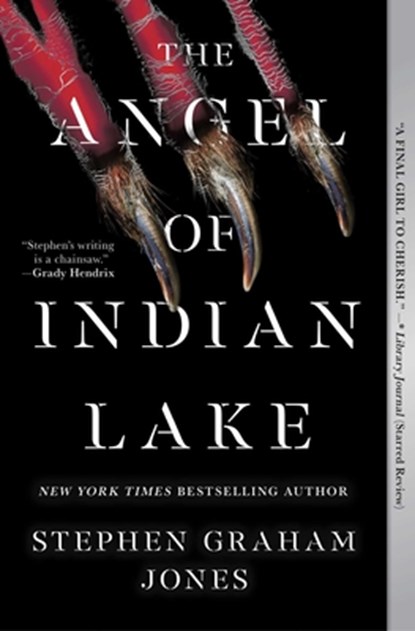 Jones, S: Angel of Indian Lake, Stephen Graham Jones - Paperback - 9781668011676