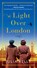 The Light Over London, KELLY,  Julia - Paperback - 9781668012093