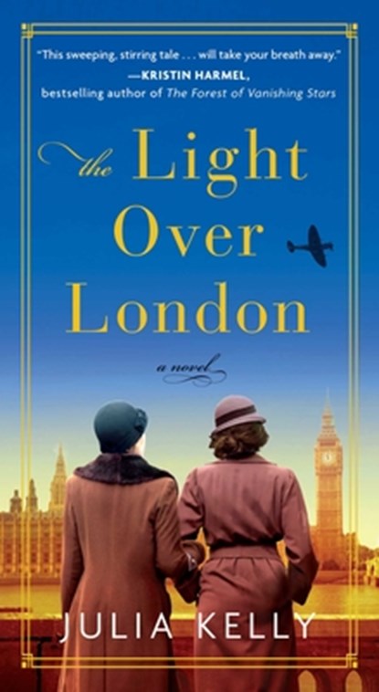 The Light Over London, KELLY,  Julia - Paperback - 9781668012093