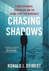 Deibert, R: Chasing Shadows - Ronald J Deibert - 9781668014042