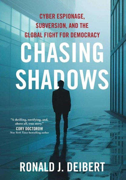 Deibert, R: Chasing Shadows, Ronald J Deibert - Gebonden - 9781668014042