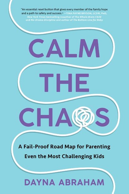 Calm the Chaos, Dayna Abraham - Paperback - 9781668014288