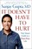 Gupta, S: It Doesn't Have to Hurt, Sanjay Gupta - Gebonden - 9781668014479