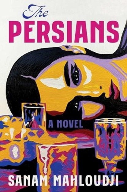 The Persians, Sanam Mahloudji - Gebonden - 9781668015797